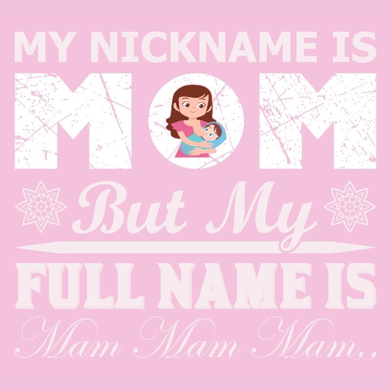 Mein Spitzname ist Mama lustiges Muttertagshemd