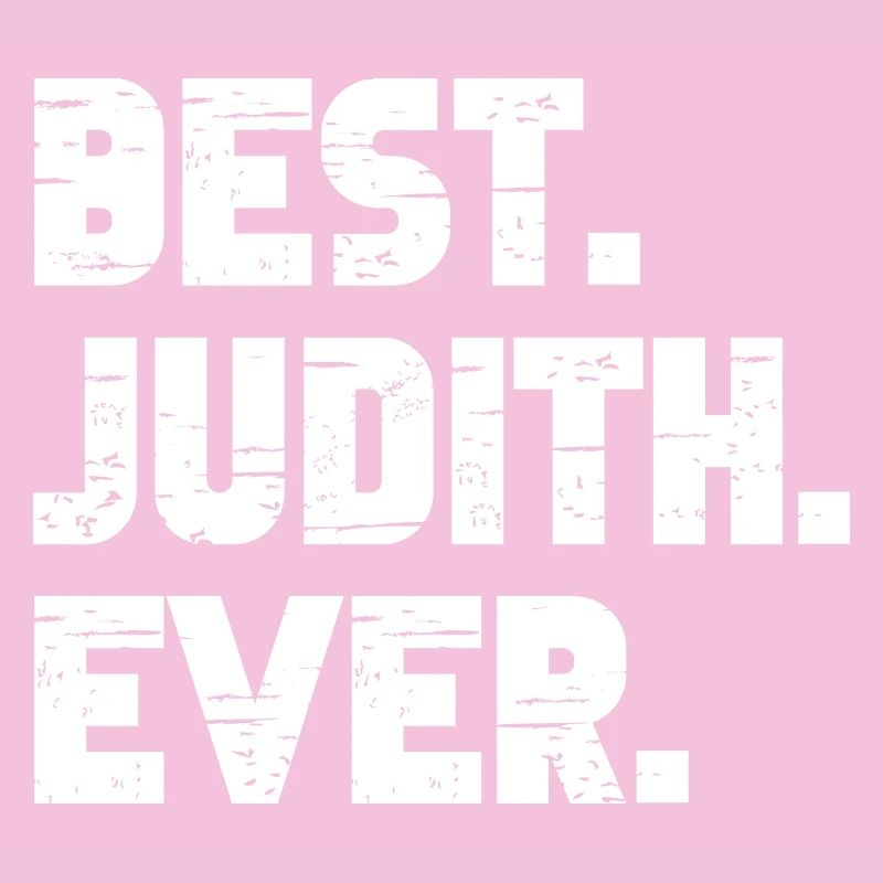 Best Judith Ever Geschenk Spruch