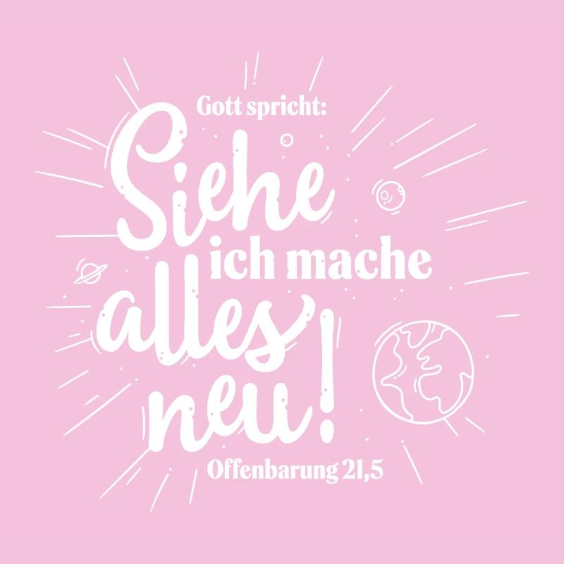 Gott spricht: Siehe ich mache alles neu