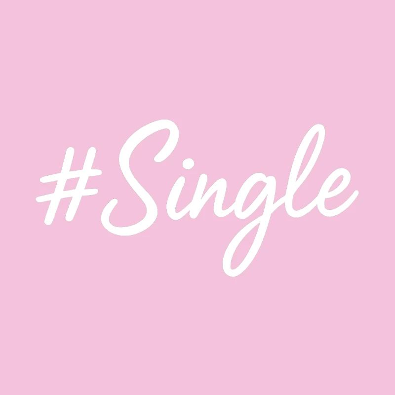 Single Life Love Lettering Design