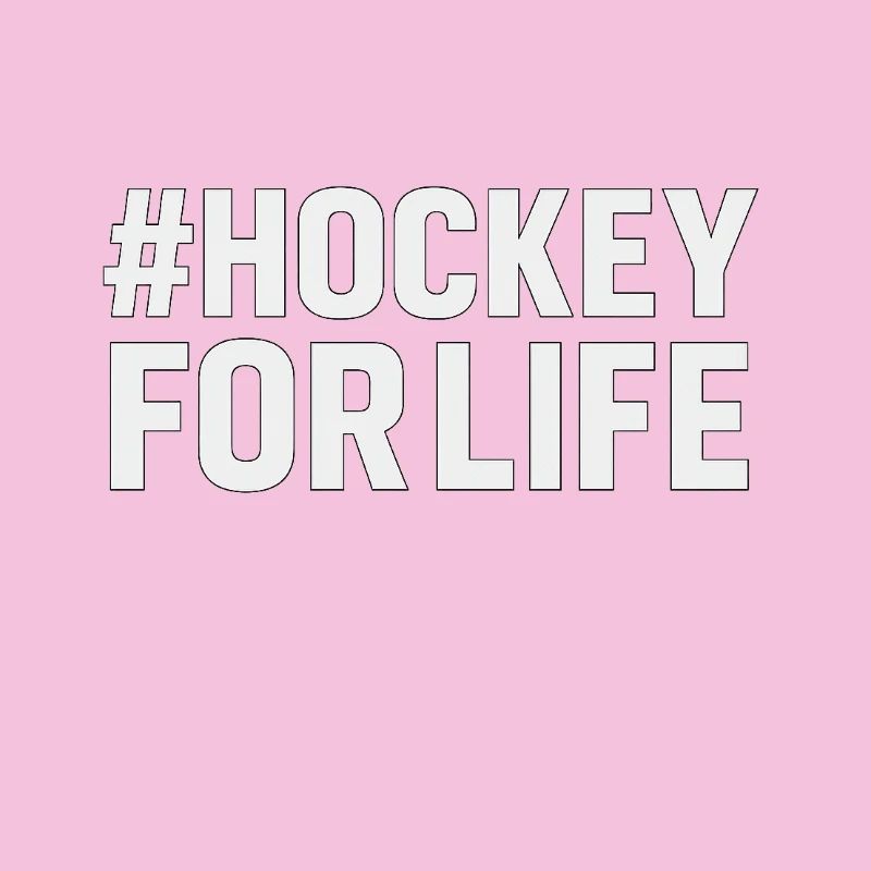 #HOCKEY FOR LIFE WHITE