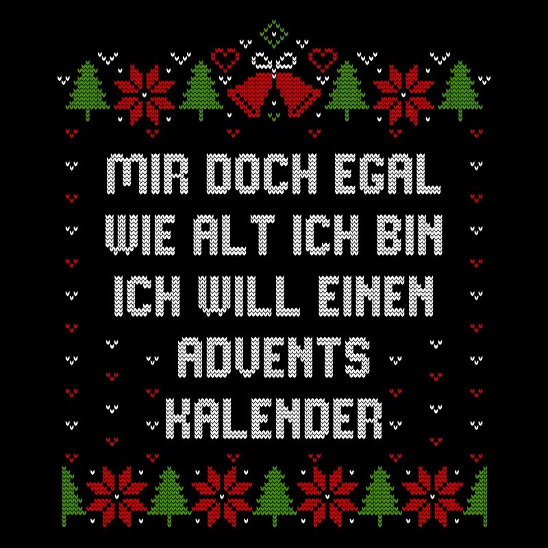 Egal wie alt ich bin will einen Adventskalender