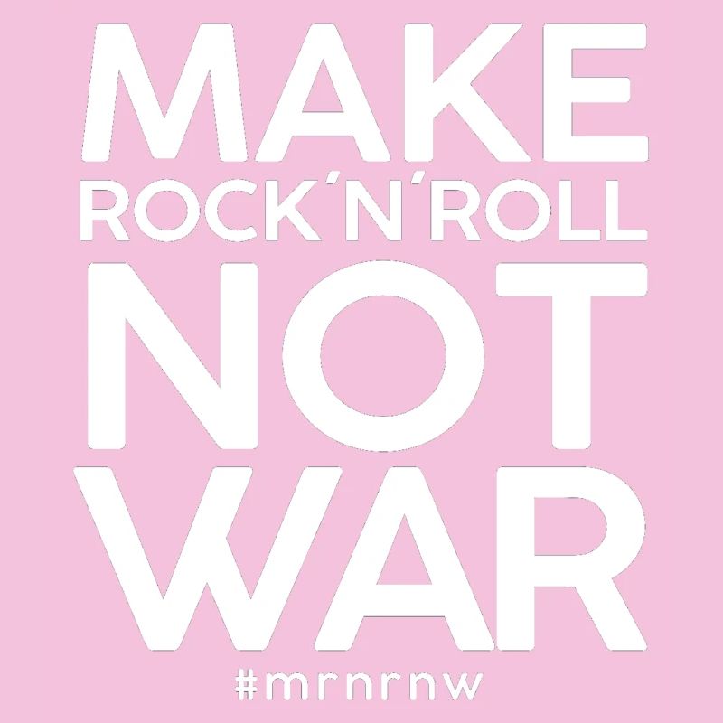 MAKE ROCK´N´ROLL NOT WAR Classic 2014-Version