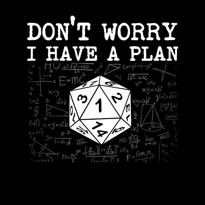 Ne vous inquiétez pas, j'ai un plan RPG Citation Jeu de société
