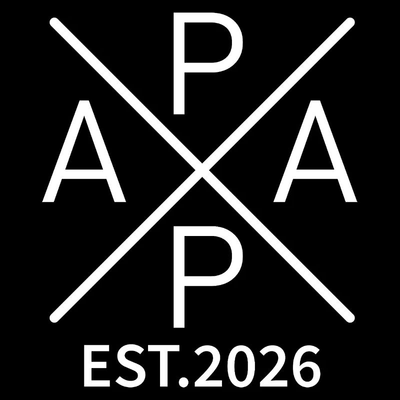 Papa Est 2026 – Proud father since 2026