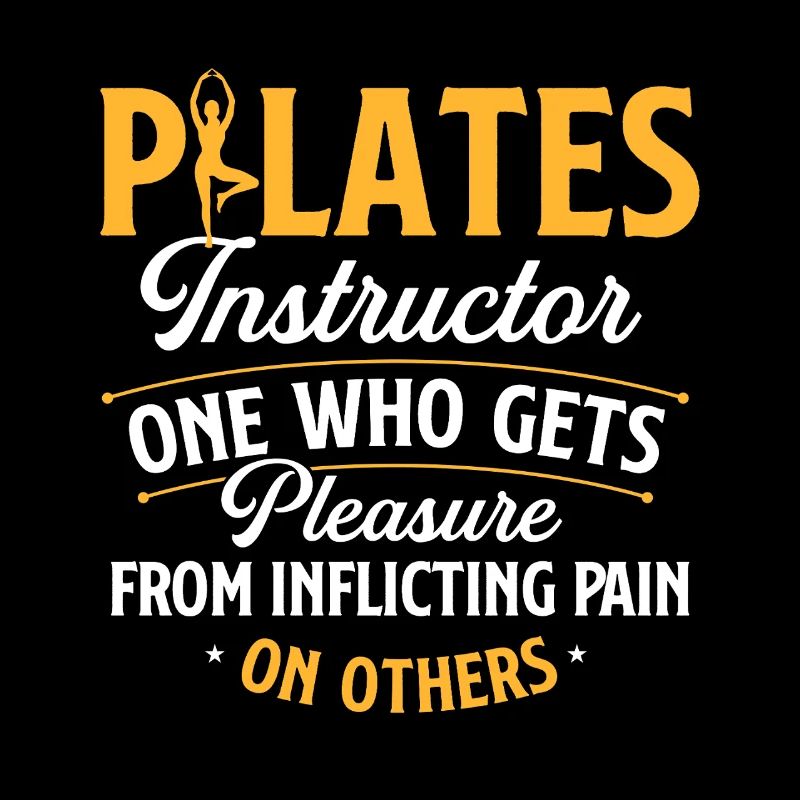 Pilates Instructor Pain Definition Humor