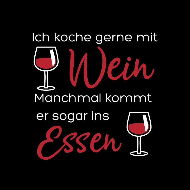 Ich koche gerne mit Wein. Manchmal kommt er sogar