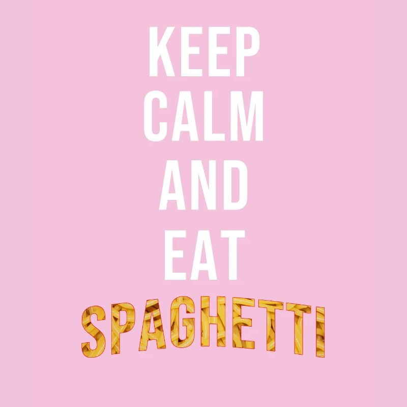 Keep Calm Eat Spaghetti