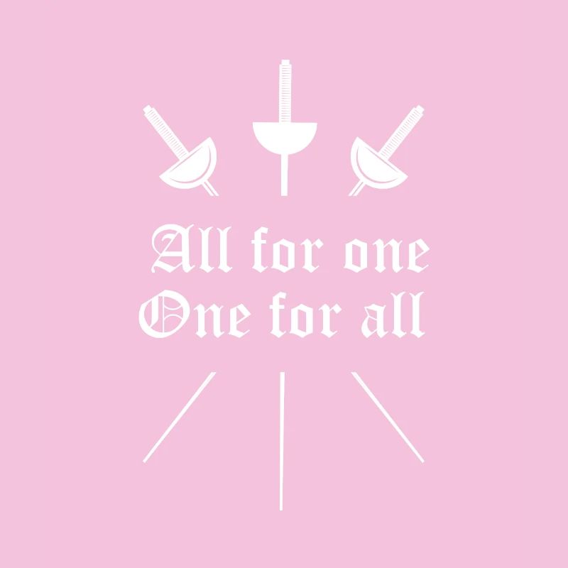 All for one - One for all - Fencing - Epee