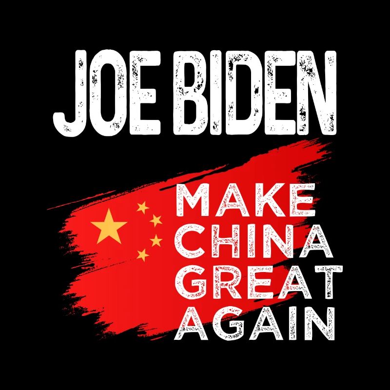Make China Great Again Citation drôle Joe Biden