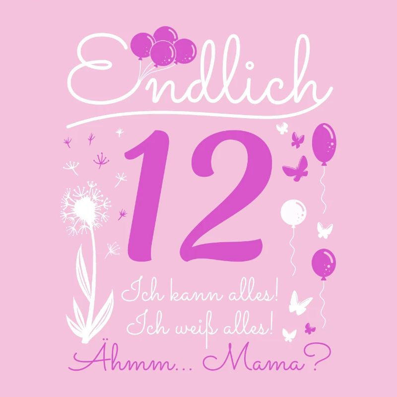 Endlich 12 Jahre Mädchen Ich Kann Alles Pusteblume