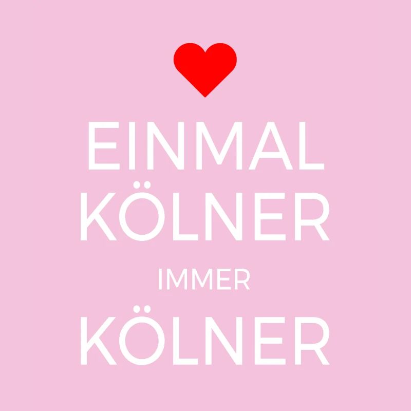 Köln Einmal Kölner Immer Kölner Karneval Kölsch