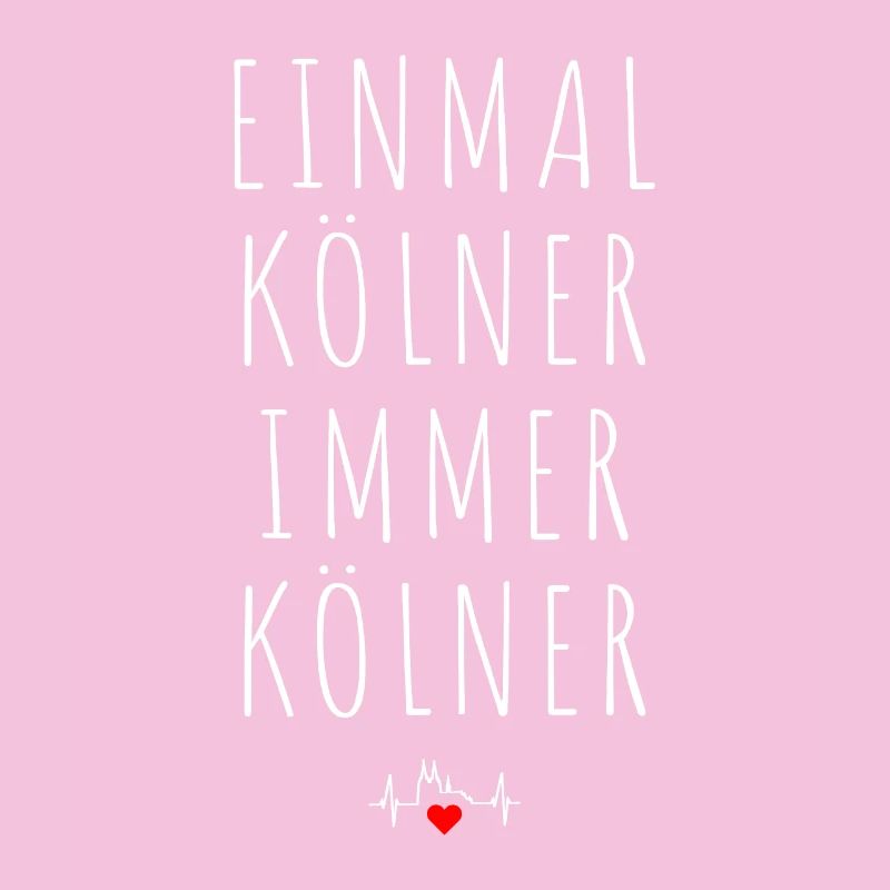 Köln Einmal Kölner Immer Kölner Karneval Kölsch