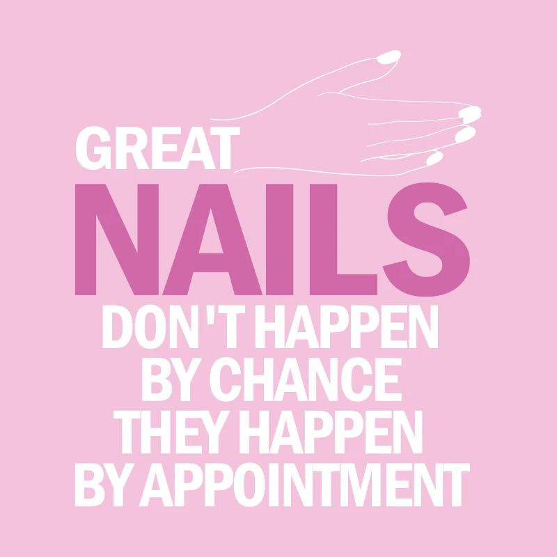 Great nails do not come by chance