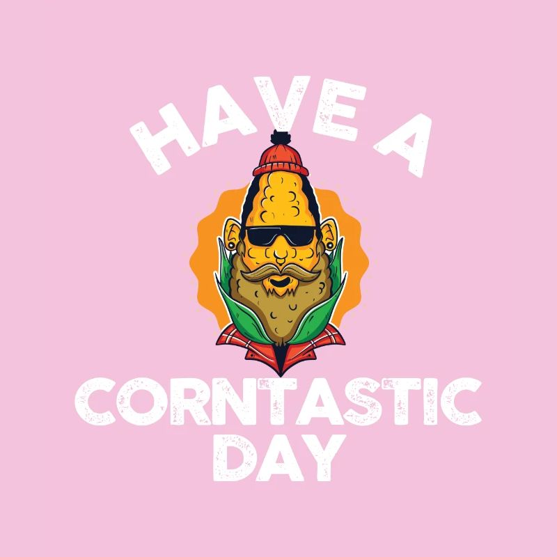 Have a corntastic day