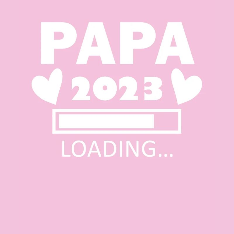 Vater 2023 - Papa 2023 loading - Papa werden