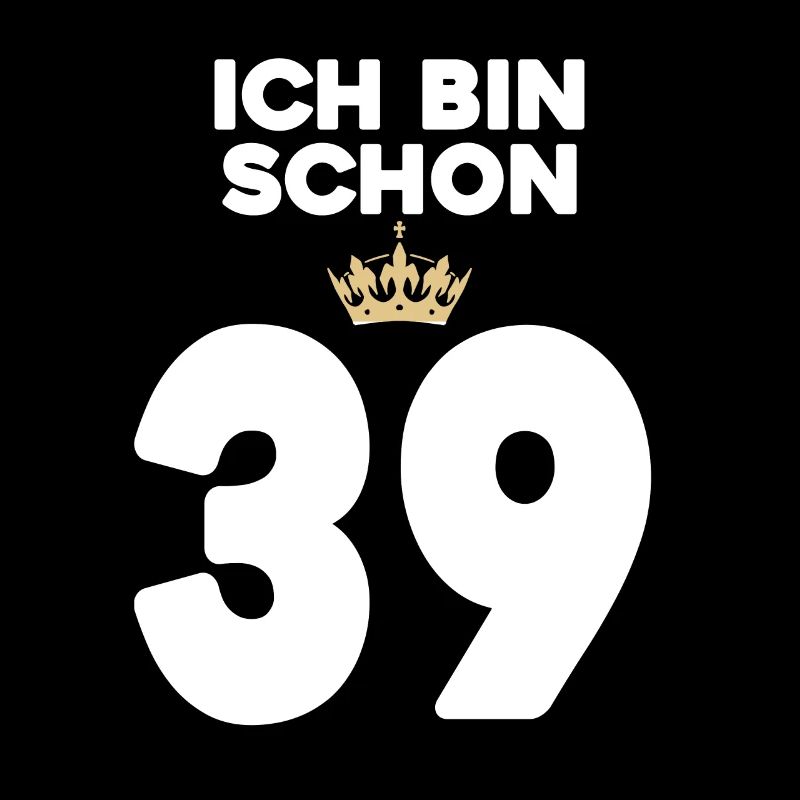39. Geburtstag Geschenk - 39 Jahre mit Krone