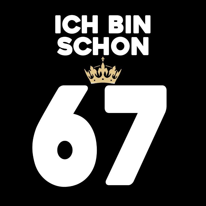 67. Geburtstag Geschenk - 67 Jahre mit Krone