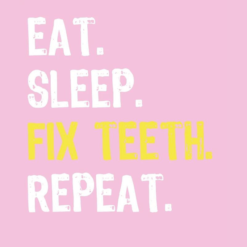 Eat Sleep Fix Teeth Repeat Dentist Shirt