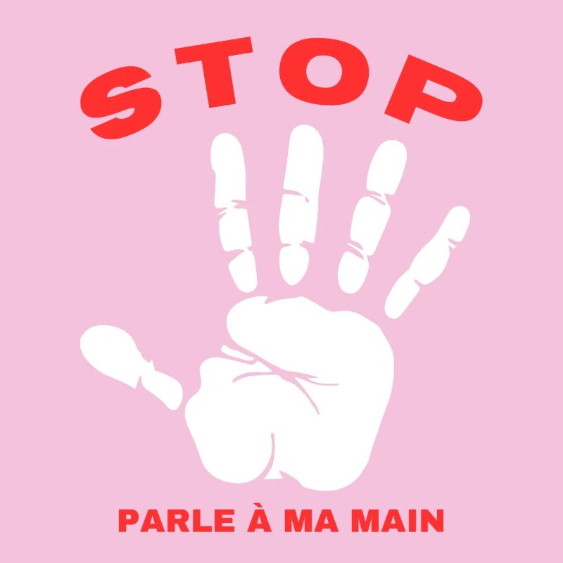 Stop Parle à ma main- Design de main drôle