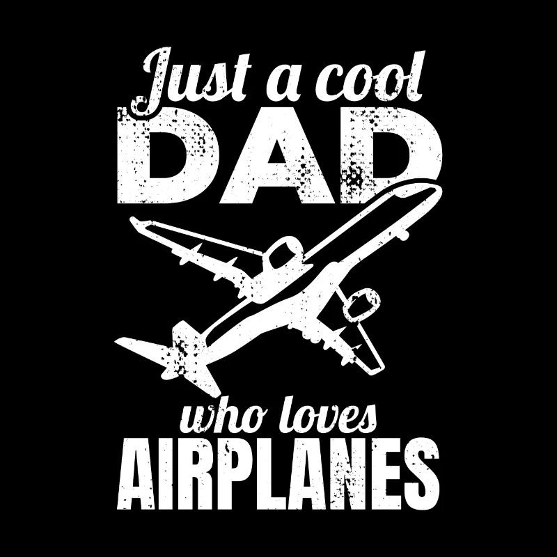 Airplane Lover Dad