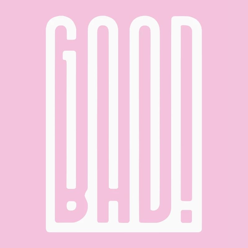 Good Bad