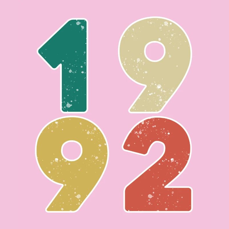 1992 - Born 1992 - Built in 1992