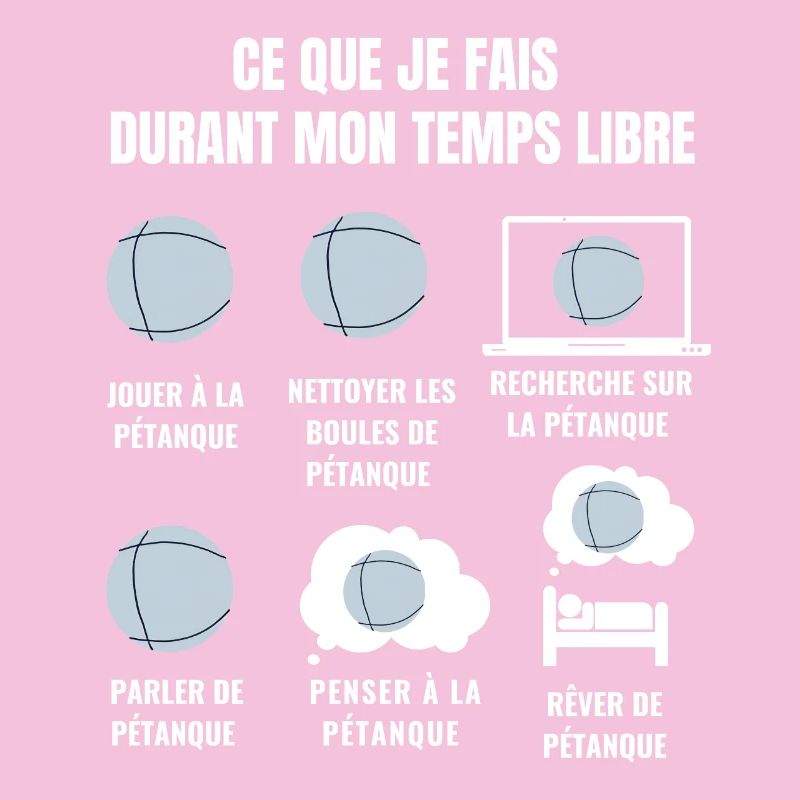 Ce Que Je Fais Durant Mon Temps Libre - pétanque