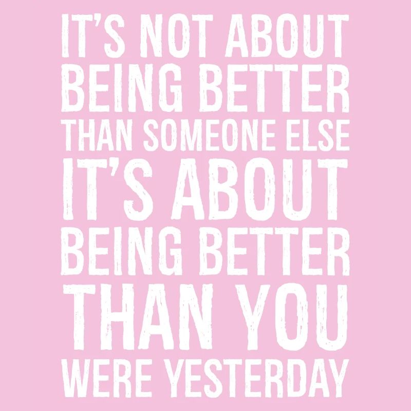It's not about being better than someone else