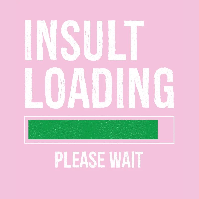 insult loading please wait