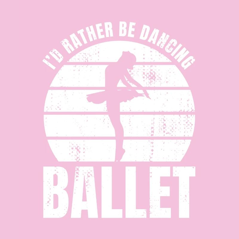 I'd rather dance ballet