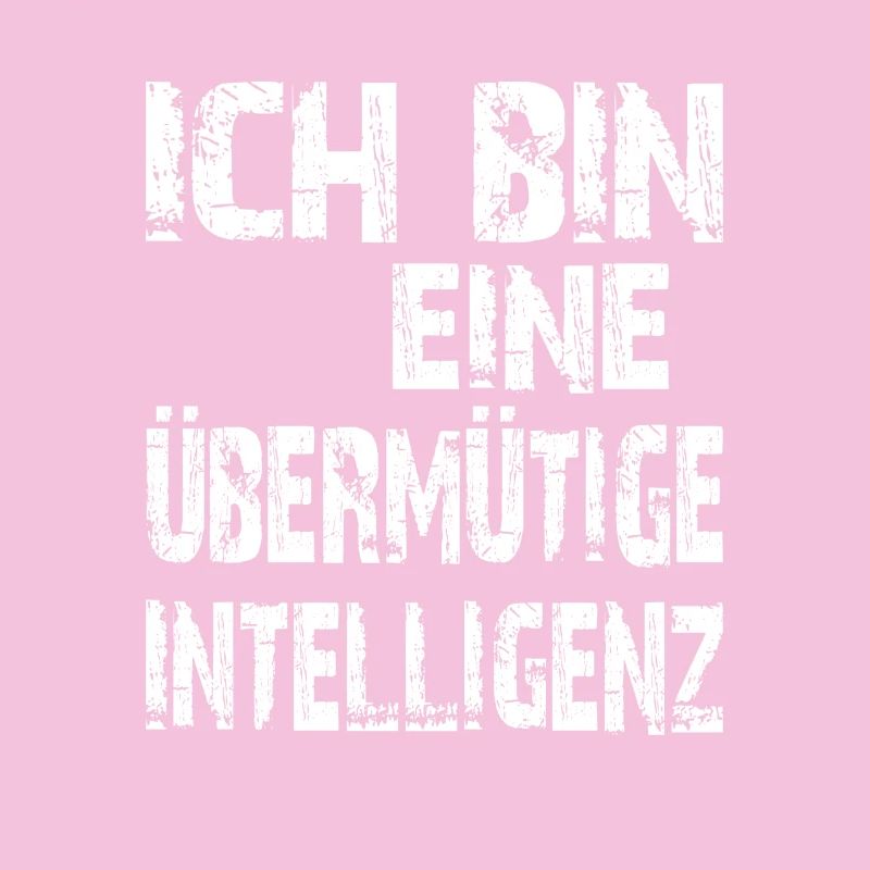 KI Spruch Ich bin eine übermütige Intelligenz