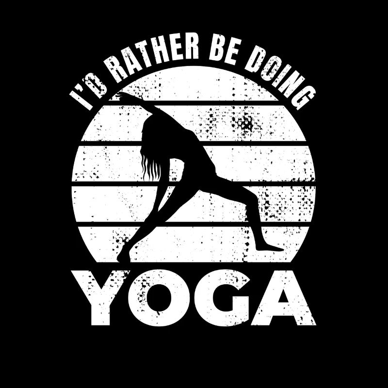 I'd rather do yoga