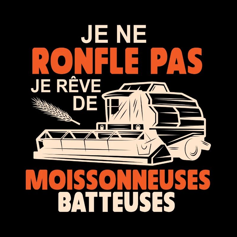 Je Rêve De Moissonneuses Batteuses Paysan Cadeau