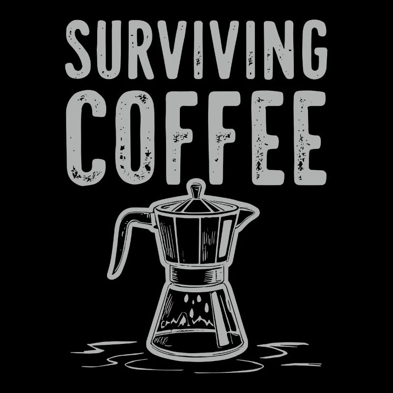 Surviving Coffee - Coffee Love