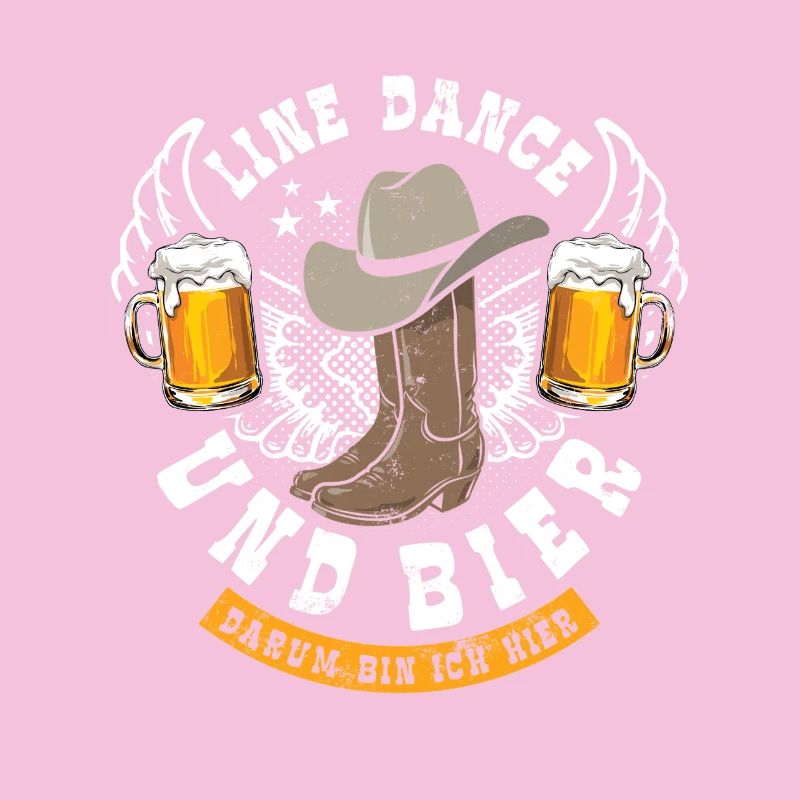 Line dancing and beer - that's why I'm here - gift