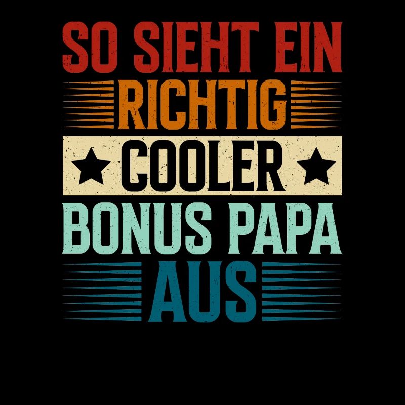 So Sieht Ein Richtig Cooler Bonus Papa Aus