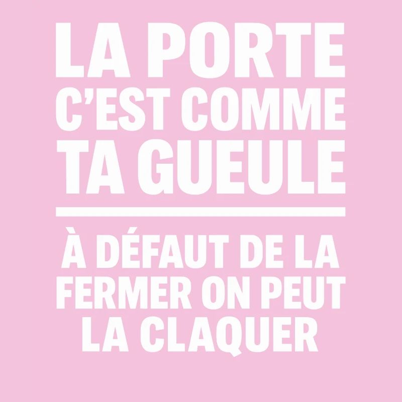 La Porte C’est Comme Ta Gueule Punchline Drôle