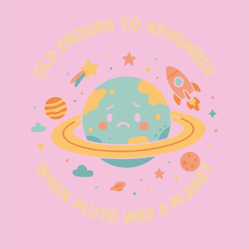 Pluto Planet Astronomy Funny Space Design