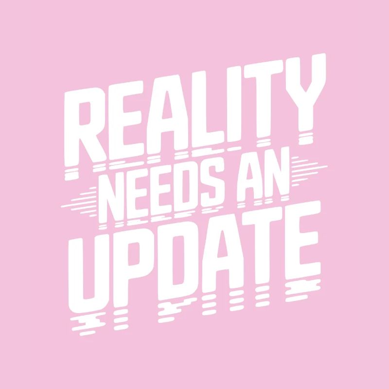 Die Realität braucht ein Update