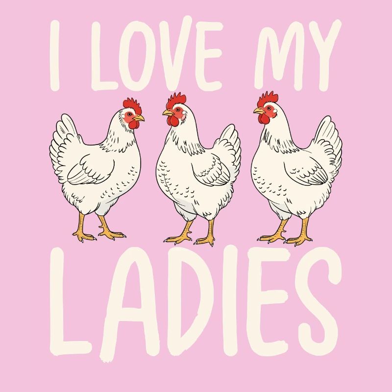 J’adore mes poules mesdames