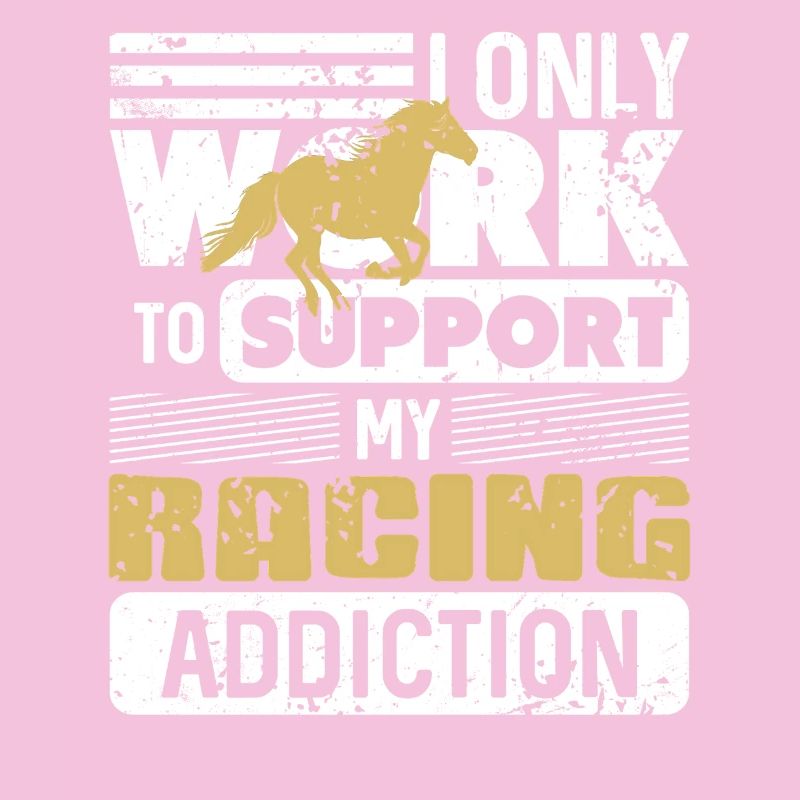 Travailler juste pour financer mon obsession des courses de chevaux
