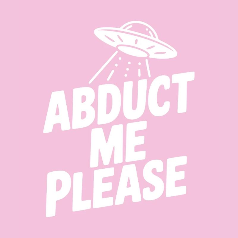 Abduct Me Please