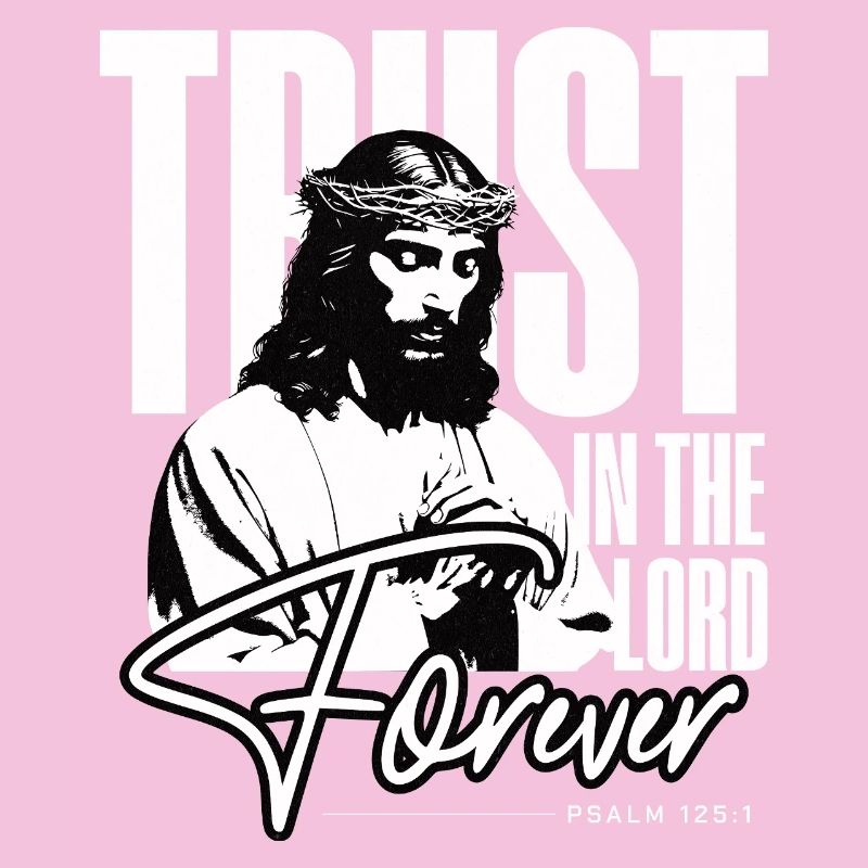 Trust in the lord forever