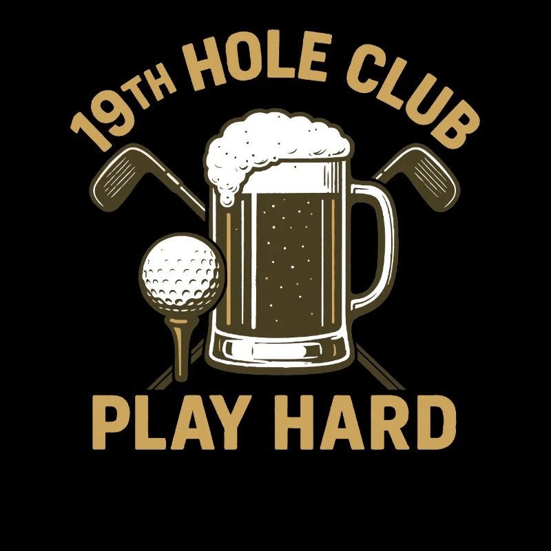 Play Hard Golf Fun 19th Hole Club