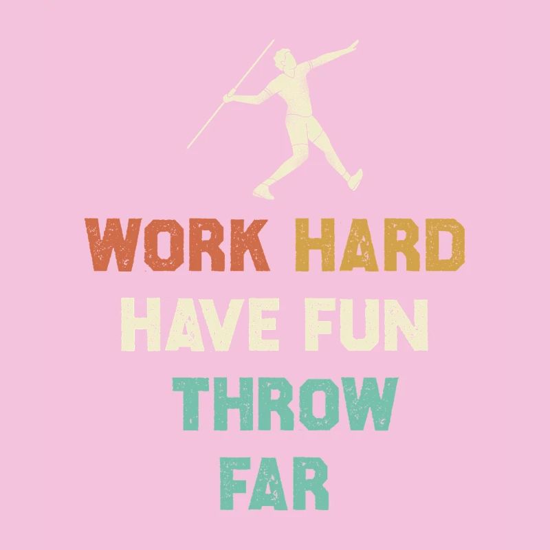 Work Hard, Throw Far Motif