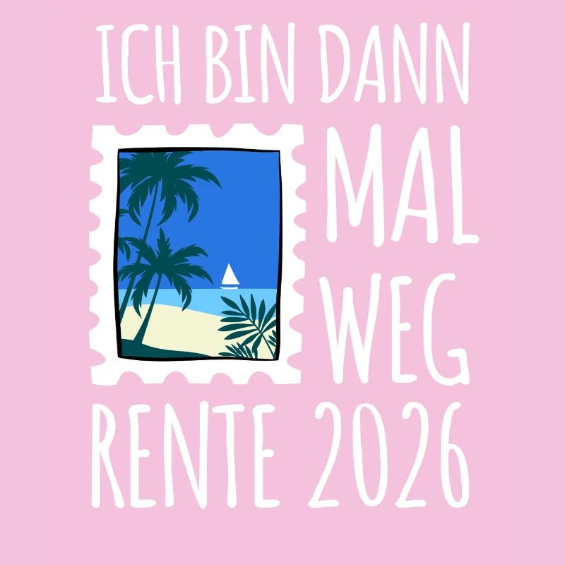 Ich bin dann mal weg | Rente 2026 - Pension