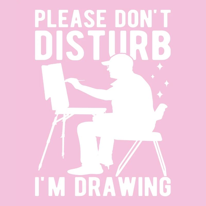 Funny Art Painter Please Don´t Disturb I´m Drawing