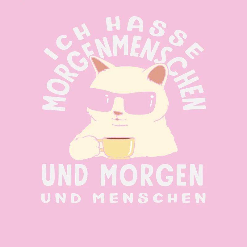 Ich hasse Morgenmenschen Kaffee Katze