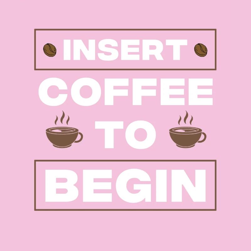 COFFEE TO START WITH